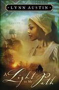 A Light to My Path by Lynn Austin