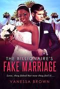 The Billionaire's Fake Marriage: A BWWM Marriage Of Convenience Romance by BWWM Club