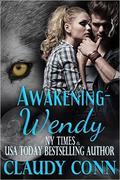 Awakening-Wendy (Awakening Series #3) by Karen Babcock