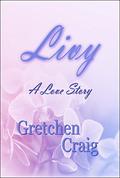 Livy: A Love Story by Gretchen Craig
