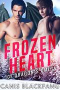 Frozen Heart: Ice Dragon's Omega - A Gay M/M Weredragon Shifter Mpreg Romance by Canis Blackfang