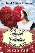 Amish Valentine  (Fairfield Amish Romance) by Susan Vail