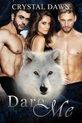 Dare Me (Southwest Illinois Pack #2) by Eagle Editing