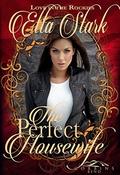 The Perfect Housewife: A Corbin's Bend Valentine's Day Novella (Love in the Rockies #4) by Etta Stark