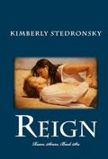 Reign by Kimberly Adams Stedronsky
