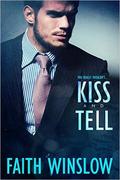 Kiss and Tell (Kiss and Tell #2) by Faith Winslow