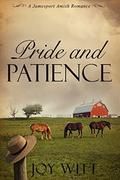 Pride and Patience (A Jamesport Amish Romance #3) by Joy Witt