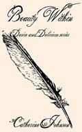 Beauty Within (Desire and Delirium #3) by Catherine Johnson