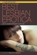 Best Lesbian Erotica of the Year 20th Anniversary Edition by Sacchi Green