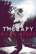 THERAPY Ever After by Kathryn Perez