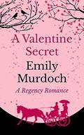 A Valentine Secret by Emily Murdoch