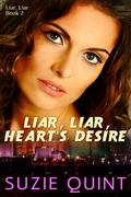 Liar, Liar, Heart's Desire (Liar, Liar, #2) by Suzie Quint