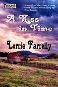 A Kiss in Time by Lorrie Farrelly