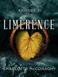 Limerence: Episode 1 by Charlotte McConaghy