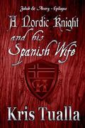A Nordic Knight and his Spanish Wife: Jakob & Avery - Book 3  (The Hansen Series - Jakob & Avery) by Kris Tualla