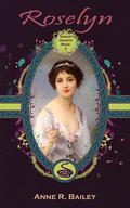 Roselyn by Anne R. Bailey