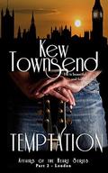 Temptation: Part 2 - London (London: Affairs of the Heart #2) by Kew Townsend