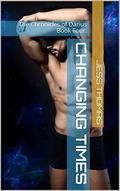 The Chronicles of Darius: Changing Times (Dagger of Destiny #4) by Jess Thomas