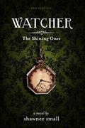 Watcher (The Shining Ones #1) by Shawnee Small
