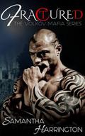 Fractured (Volkov Mafia #3) by Samantha Harrington