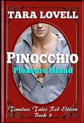 Pinocchio  : Pleasure Island (Timeless Tales Red Edition #3) by Tara Lovell