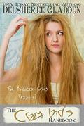 The Crazy Girl's Handbook (The Handbook Series #1) by DelSheree Gladden