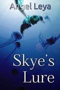 Skye's Lure by Angel Leya