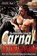 Carnal: The Beast Who Loved Me by Victoria Danann