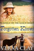 Forgotten Kisses (Romance on the Ranch #8) by Verna Clay