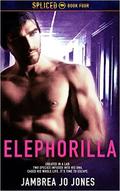 Elephorilla (Spliced #4) by Jambrea Jo Jones