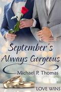 September's Always Gorgeous by Michael P. Thomas