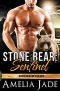 Stone Bear: Sentinel by Amelia Jade