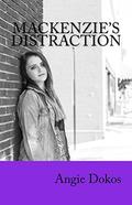 Mackenzie's Distraction by Angie Dokos
