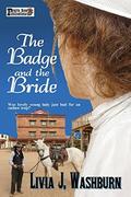 The Badge and the Bride by Livia J. Washburn