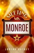 Meeting Ms. Monroe by Jenny Zemanek