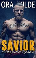 SAVIOR: A Stepbrother Romance by Ora Wilde
