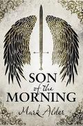 Son of the Morning by Mark Alder