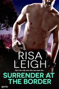 Surrender at the Border by Risa Leigh