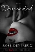 Descended (The Red Blindfold #1) by Rose Devereux