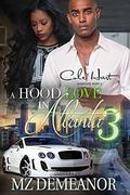 A Hood Love in Atlanta 3 by Mz. Demeanor