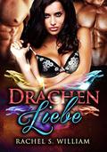 Drachen Liebe (Dragon Shifter Desires #5) by Erotik