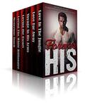 Forever His  (A Six Book Steamy Contemporary Romance Bundle) by Ann Walker