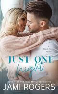 Just One Night (Black Alcove #2) by Jami Wagner
