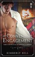 A Convenient Engagement (Countess Scandals #1) by Kimberly Bell