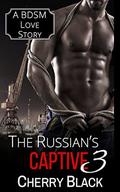 The Russian's Captive 3 by Cherry Black
