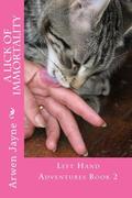 A Lick of Immortality (Left Hand Adventures #2) by Arwen Jayne