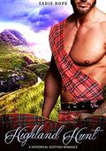 Highland Hunt: A Historical Scottish Highlander Short Story Romance by Sadie Hope