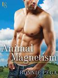 Animal Magnetism: A Loveswept Classic Romance by Bonnie Pega