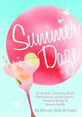 Summer Daze: Six bite-size chick lit treats by Carla Caruso