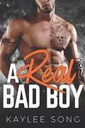 A Real Bad Boy by Kaylee Song